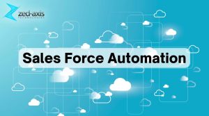 What Is Sales Force Automation App And How to Find The Best SFA App